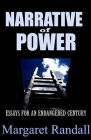 Narrative of Power: Essays for an Endangered Century Cover Image