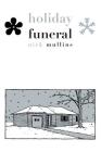 Holiday Funeral By Nick Mullins Cover Image