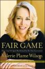 Fair Game: How a Top CIA Agent Was Betrayed by Her Own Government By Valerie Plame Wilson, Laura Rozen (Afterword by) Cover Image
