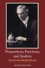 Propositions, Functions, and Analysis: Selected Essays on Russell's Philosophy By Peter Hylton Cover Image