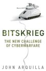 Bitskrieg: The New Challenge of Cyberwarfare Cover Image