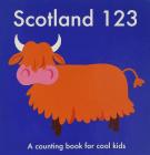 Scotland 123: A Counting Book for Cool Kids Cover Image
