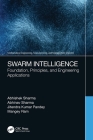 Swarm Intelligence: Foundation, Principles, and Engineering Applications By Abhishek Sharma, Abhinav Sharma, Jitendra Kumar Pandey Cover Image