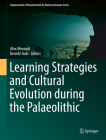 Learning Strategies and Cultural Evolution During the Palaeolithic (Replacement of Neanderthals by Modern Humans) Cover Image