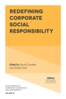 Redefining Corporate Social Responsibility (Developments in Corporate Governance and Responsibility #13) Cover Image