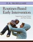 Routines-Based Early Intervention: Supporting Young Children and Their Families Cover Image