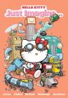 Hello Kitty: Just Imagine By Giovanni Castro (Created by), Jacob Chabot, Ian McGinty, Jorge Monlongo, Stephanie Buscema (By (artist)), Jacob Chabot (By (artist)), Ian McGinty (By (artist)), Jorge Monlongo (By (artist)) Cover Image