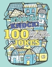 100 Too Good To Be Real (No Kidding) Knock! Knock! Jokes: Book of Riddles & Tongue Twisters, Gift for Kids, Teens & Adults Cover Image