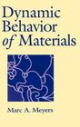 Dynamic Behavior of Materials By Marc A. Meyers Cover Image