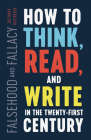 Falsehood and Fallacy: How to Think, Read, and Write in the Twenty-First Century Cover Image