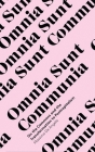 Omnia Sunt Communia: On the Commons and the Transformation to Postcapitalism Cover Image