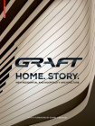 Graft - Home. Story.: New Residential and Hospitality Architecture By Graft Cover Image
