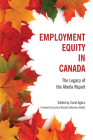 Employment Equity in Canada: The Legacy of the Abella Report By Carol Agocs Cover Image
