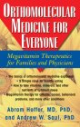 Orthomolecular Medicine for Everyone: Megavitamin Therapeutics for Families and Physicians Cover Image