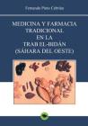 Medicina y farmacia tradicional en la Trab el-Bidán (Sáhara del Oeste) Cover Image