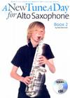 A New Tune a Day - Alto Saxophone, Book 2 [With CD] By Ned Bennett Cover Image