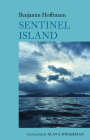 Sentinel Island: A Novel: By Benjamin Hoffmann Cover Image