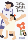Tata, Tatita, Tata By Imapla Cover Image