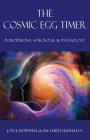 The Cosmic Egg Timer: Introducing Astrological Psychology By Joyce Susan Hopewell, Richard Charles Llewellyn, Barry Hopewell (Editor) Cover Image