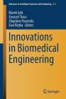 Innovations in Biomedical Engineering (Advances in Intelligent Systems and Computing #623) By Marek Gzik (Editor), Ewaryst Tkacz (Editor), Zbigniew Paszenda (Editor) Cover Image