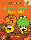 Noisette: Bou Et Beille: N˚ 3 - Disons Merci, Les Amis! By Ross Burach, Ross Burach (Illustrator) Cover Image