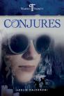 Conjures: Book Two of the Tempest Trinity Trilogy By Leslie Calderoni Cover Image