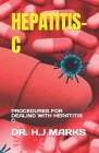 Hepatitis-C: Procedures for Dealing with Hepatitis C By H. J. Marks Cover Image