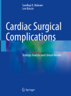 Cardiac Surgical Complications: Strategic Analysis and Clinical Review Cover Image