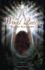 The Wood Queen (Iron Witch #2) By Karen Mahoney Cover Image
