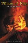 Pillars of Fire (Ether Novel #2) By Laurice Elehwany Molinari Cover Image