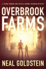 Ocerbrook Farms (A Frank Benson and Ophelia Brown Thurman) By Neal Goldstein Cover Image