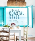 Relaxed Coastal Style By Sally Denning Cover Image
