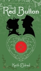 The Red Button By Keith Eldred Cover Image