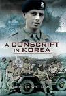 A Conscript in Korea By Neville Williams Cover Image