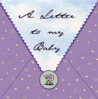 A Letter to My Baby (Lansky) By Vicki Lansky Cover Image