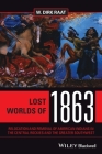 Lost Worlds of 1863: Relocation and Removal of American Indians in the Central Rockies and the Greater Southwest Cover Image