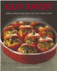 Guy Savoy: Simple French Recipes for the Home Cook Cover Image