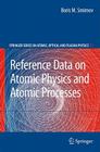 Reference Data on Atomic Physics and Atomic Processes Cover Image
