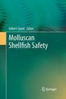 Molluscan Shellfish Safety By Gilbert Sauvé (Editor) Cover Image
