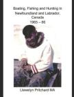 Boating, Fishing and Hunting in Newfoundland and Labrador, Canada 1965 - 66 (Photo Albums #1) Cover Image