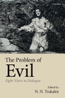 The Problem of Evil: Eight Views in Dialogue Cover Image