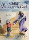 As a Child Walks with God: Book One Cover Image