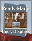 Ready-Made Book Displays By Nancy M. Henkel Cover Image