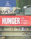 Hunger (In the News) By Michael R. Wilson Cover Image