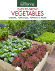 Fine Gardening Easy-To-Grow Vegetables: Greens, Tomatoes, Peppers & More Cover Image