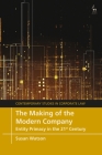 The Making of the Modern Company (Contemporary Studies in Corporate Law) Cover Image
