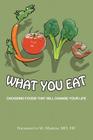 Love What You Eat: Choosing Foods That Will Change Your Life Cover Image