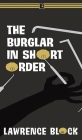 The Burglar in Short Order (Bernie Rhodenbarr) By Lawrence Block Cover Image