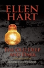 The Old Deep and Dark (Jane Lawless Mystery) Cover Image
