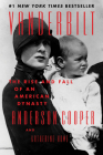 Vanderbilt: The Rise and Fall of an American Dynasty By Anderson Cooper, Katherine Howe Cover Image